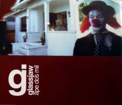 Glassjaw : Ape Dos Mil